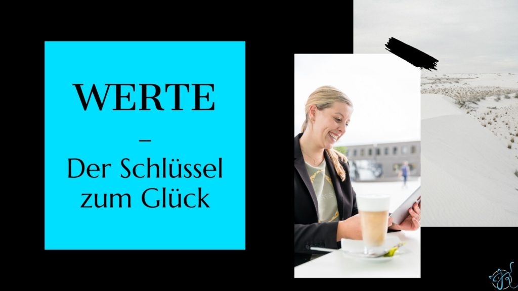 WERTE der Schlüssel zum Glück