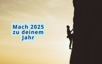 Dein Januar-Boost: So machst Du 2025 zu Deinem Jahr!